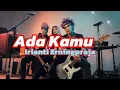 Lagu Ada_Kamu_-_Irianti_Erningpraja__--__Cover_--_-Versi_Rock_Metal
