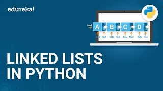 Linked Lists Python Data Structures in Python Python Tutorial Edureka