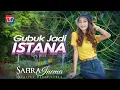 Download Lagu Safira Inema - Gubuk Jadi Istana