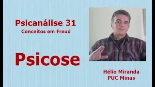 Psicose - Psicanálise 31 - Conceitos em Freud