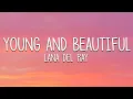 Download Lagu Lana Del Rey  -  Young and Beautiful (Lyrics)
