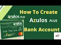 How To Create Azulos Plus Bank Account New Us Bank Rimon s Family