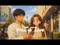 Jassa Dhillon - Still in Love Slowed Reverb Navi Brar