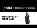 MGI Dri-Play Cart Bag Instructional Product Focus