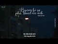 [Vietsub + Pinyin] Buông Bỏ Sự Phụ Thuộc Nơi Anh - Yihuik Dĩ Tuệ cover | 离开我的依赖 - yihuik苡慧 cover