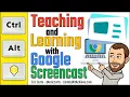 Google Screencast for Teaching Learning