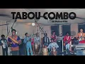 Tabou Combo  - Minouche
