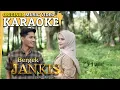 Karaoke - JANKIS (Bergek) [Minus One] Tanpa Vocal Official MV