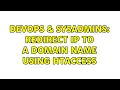 DevOps SysAdmins Redirect IP to a domain name using htaccess