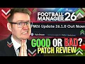 Reviewing the First MAJOR FM26 Update Patch Notes 600 Fixes But Is It Playable