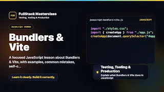 Bundlers Vite Explained FullStack Masterclass JavaScript Course