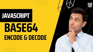 JavaScript Base64 Encode and Decode - btoa and atob