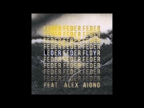 Download MP3 Feder ft. Alex Aiono - Lordly (Audio)