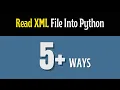 5 Ways to read XML File using Python programming Language