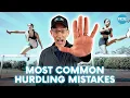 Most Common hurdling mistakes Biggest mistakes hurdlers make