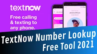 TextNow Number Lookup 2021 - How to Track Who Owns TextNow Number