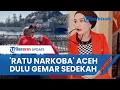 Download Lagu Nyonya N, Wanita Dijuluki Ratu Narkoba Asal Aceh Suka Hedon, 'Dijebloskan' ke Penjara Berkat Suami