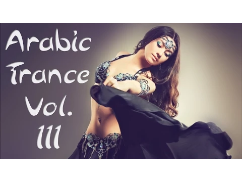 One Hour Mix of Arabic Trance Music Vol. III
