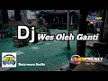Download Lagu Dj wes oleh ganti slow bass horeg by Rikki vam 69 project