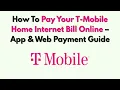 How To Pay Your T-Mobile Home Internet Bill Online - App Web Payment Guide