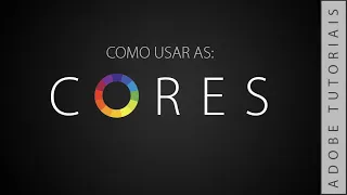 Como usar as CORES no Design - Teoria das cores - Tudo sobre cores