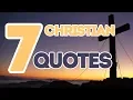 7 Christian Inspiring Quotes - Powerful Christian Quotes