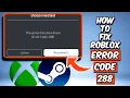 How To Fix Roblox Error Code 288