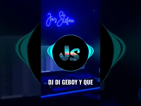 DJ DI GEBOY Y QUE FUE #yquefue #DJDIGEBOY #DJDIGEBOYYQUEFUE