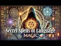 The Secret Spells of Language the History of Magic