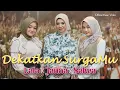 Download Lagu Lala X Janna X Salwa - Dekatkan SurgaMu | Official Music Video
