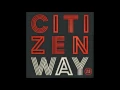 Download Lagu I Will - Citizen Way