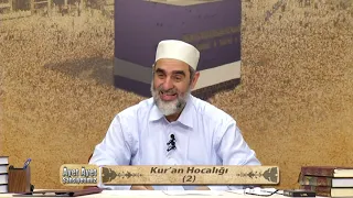 Âyet Âyet Şahsiyetimiz (Kur'an Hocalığı 2) 12.Bölüm