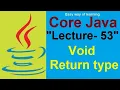 What is Void Return type Core java tutorial for beginners Lecture - 53 in