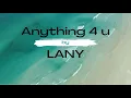 Download Lagu LANY - anything 4 u (Lyrics)