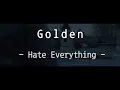 Golden - 'Hate Everything' Terjemahan Indonesia / Sub Indo [Korean version]