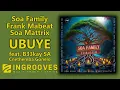 Download Lagu Soa Family, Frank Mabeat \u0026 Soa Mattrix - Ubuye feat. B33kay SA \u0026 Cnethemba Gonelo | Official Audio