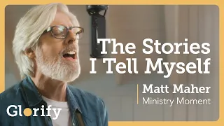 Download Matt Maher - The Stories I Tell Myself | Glorify Ministry Moment MP3