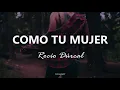 Rocío Dúrcal - Como Tu Mujer - Letra