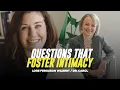 Questions That Foster Intimacy Dr Carol Lore Ferguson Wilbert