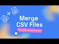 How To Merge CSV Files