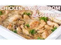 Easy Chicken and Mushroom Casserole Recipe - Natasha s Kitchen