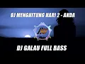 Download Lagu DJ MENGHITUNG HARI 2 | REMIX SLOW VIRAL TIKTOK