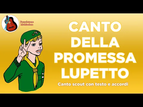 Download MP3 Canto della Promessa lupetti - canzone scout con testo e accordi