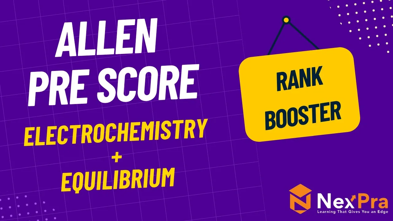 Allen Pre-Score Test Chemistry | Electrochemistry + Equilibrium | Rank Booster Problems