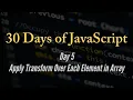 30 days of JavaScript - Apply Transform Over Each Element in Array