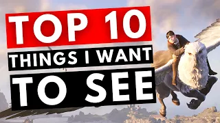 top 10 things to see in next trailer for hogwarts legacy