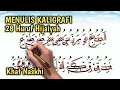 Download Lagu KALIGRAFI 28 HURUF HIJAIYAH - KHAT NASKHI
