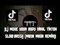 Download Lagu 🎶DJ move your body viral tiktok slow bass!! (mbon mbon remix!) - AQSAN 613 RMX!🎶