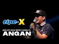 Download Lagu TIPE X - MELATI AKU BENCI KAMU \u0026 ANGAN | LIVE IN UII