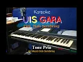 Download Lagu UIS GARA Tone Pria Karaoke Gendang